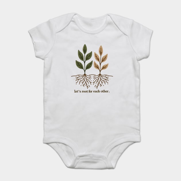 Let's Root For Each Other Baby Bodysuit by Frank Ring